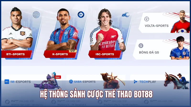 Hệ thống sảnh cược thể thao phổ biến tại Bot88