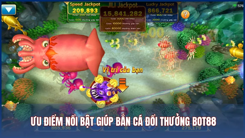 Ưu điểm nổi bật giúp bắn cá đổi thưởng Bot88 thu hút người chơi